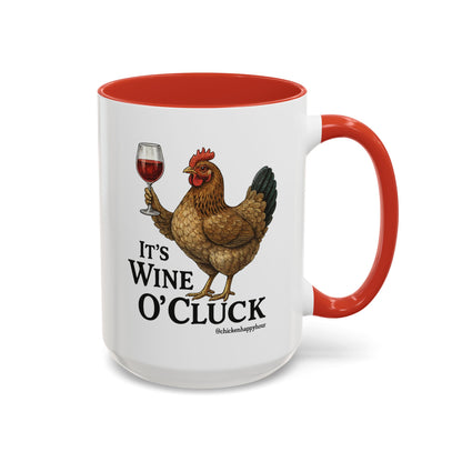 It’s Wine O’ Cluck Accent Coffee Mug