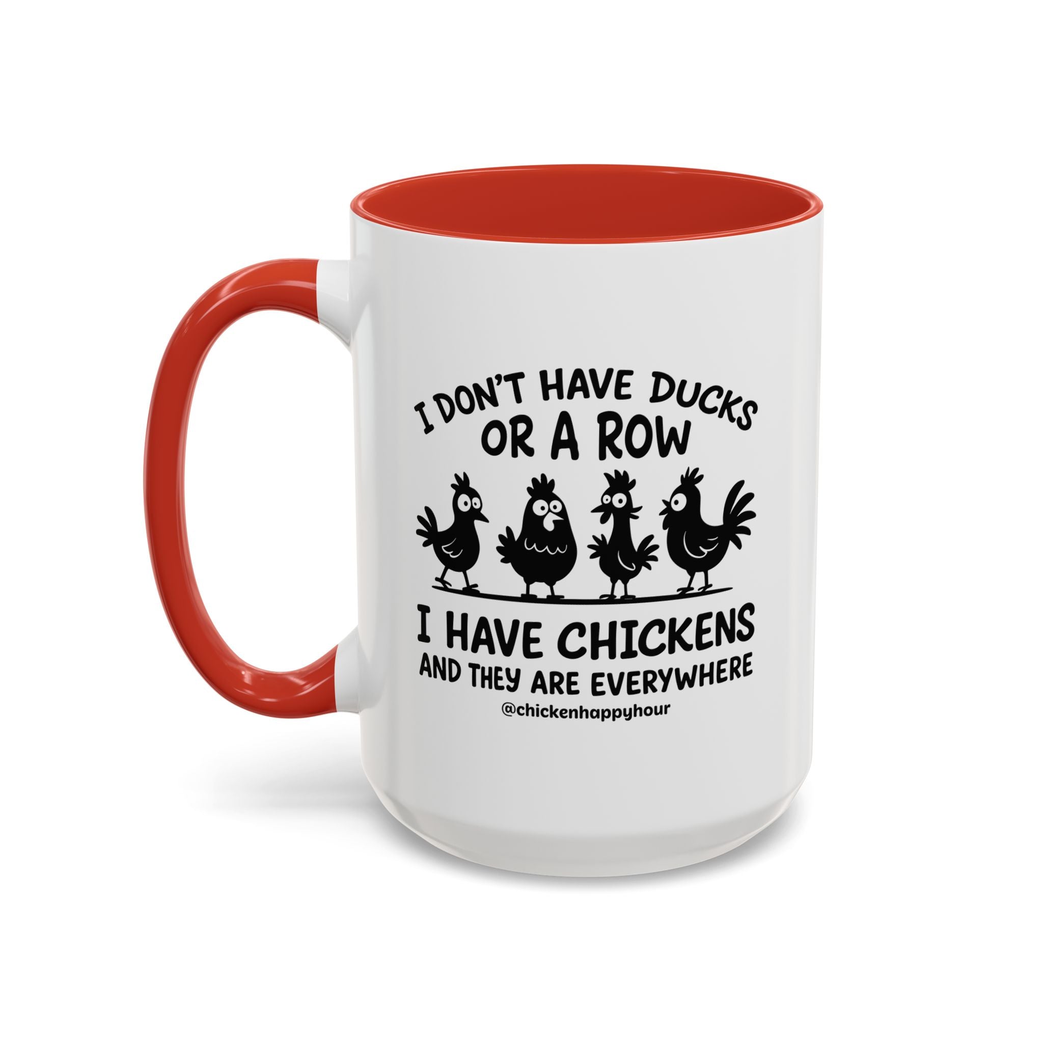 I Don't Have Ducks  Coffee Mug