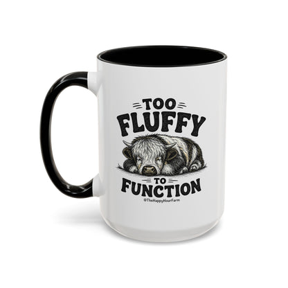 Too Fluffy to Function Coffee Mug
