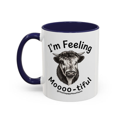 I'm Felling Moooo-tiful Coffee Mug