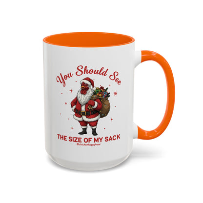 You Should See the Size of My Sack Coffee Mug