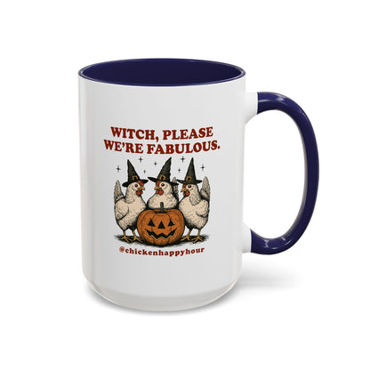 Witch Please We’re Fabulous Coffee Mug