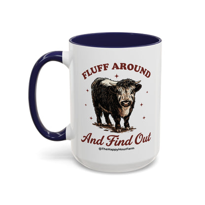 Fluff Around & Find Out Coffee Mug