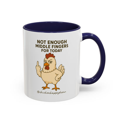 Not Enough Middle Fingers for Today Coffee Mug