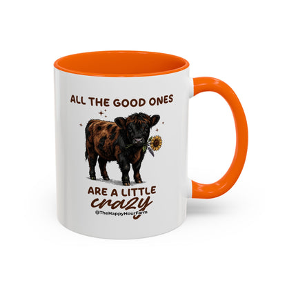 All the Good Ones Are a Little Crazy Coffee Mug