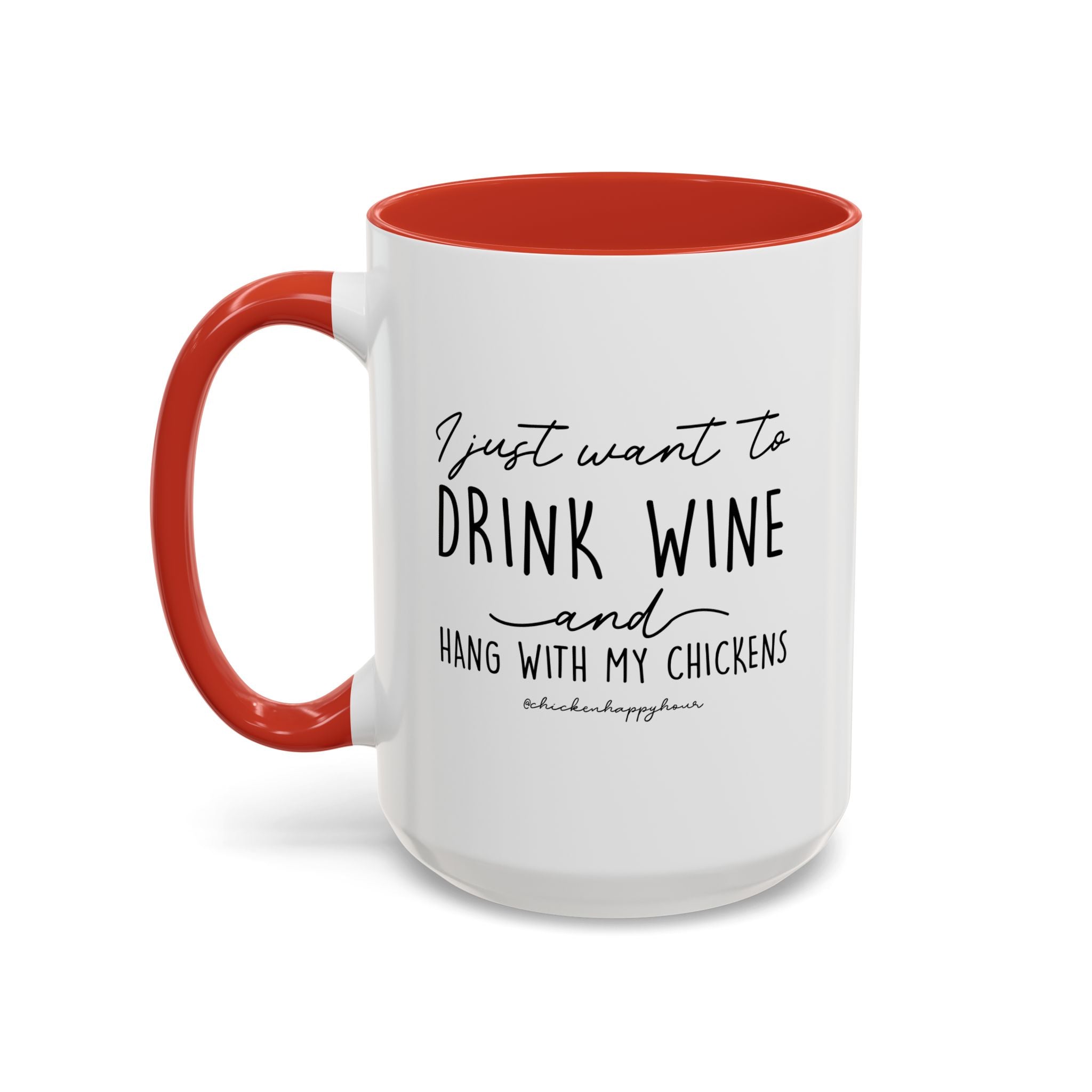 I Just Want to Drink Wine Coffee Mug