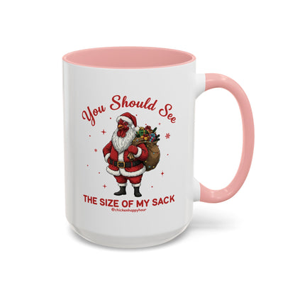 You Should See the Size of My Sack Coffee Mug