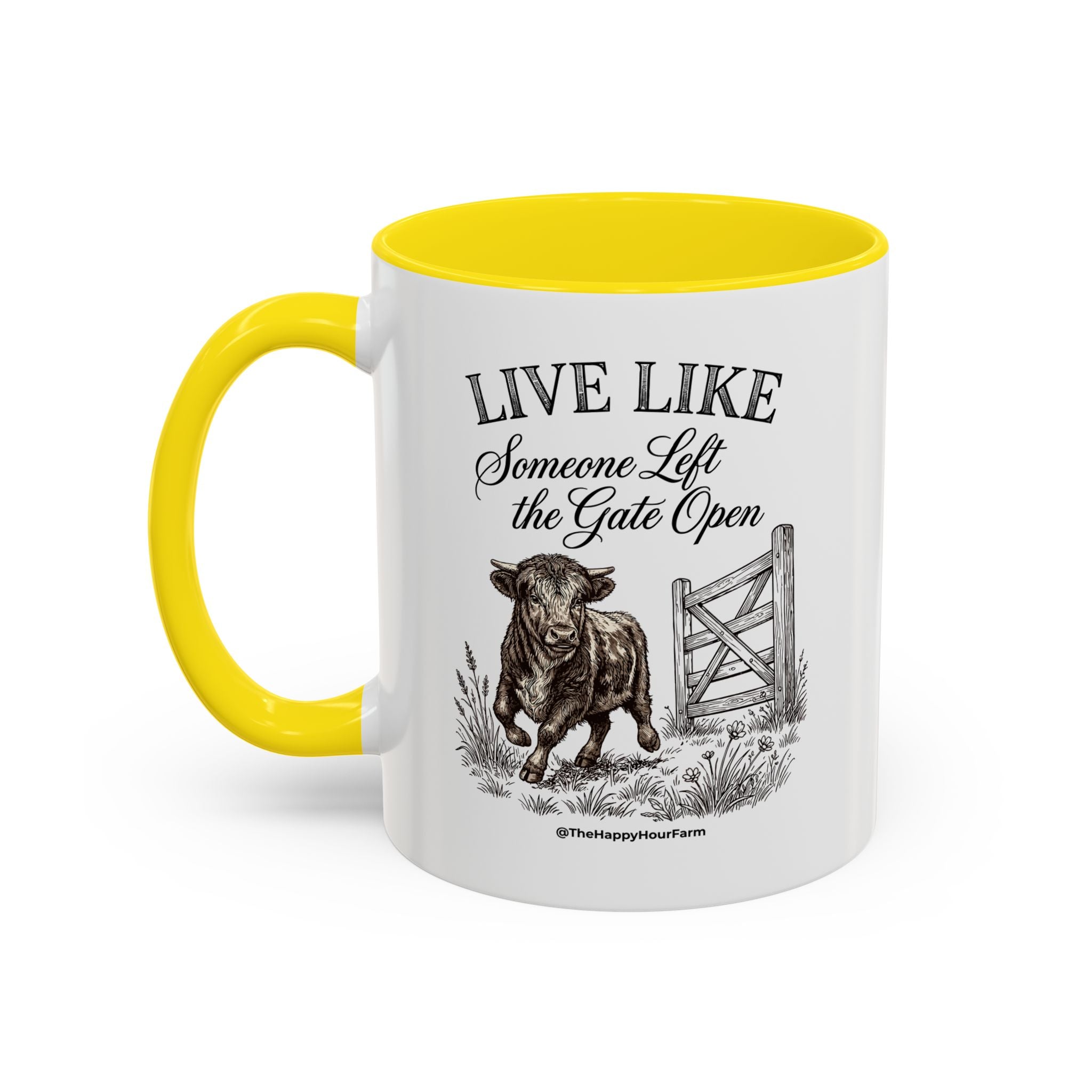 Live Like Someone Left the Gate Open Coffee Mug