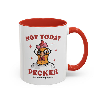 Not Today Pecker Coffee Mug