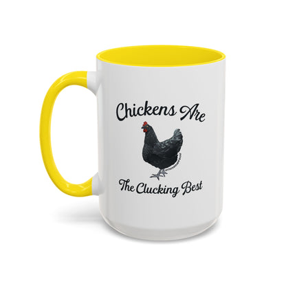 Chickens Are The Clucking Best Coffee Mug