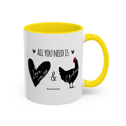 ALL YOU NEED IS Love & Chickens Coffee Mug