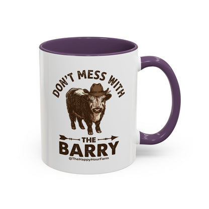 Don't Mess With the Barry Coffee Mug