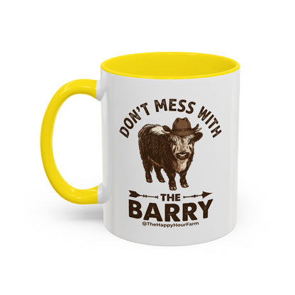 Don't Mess With the Barry Coffee Mug