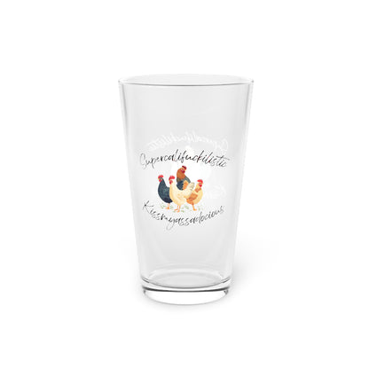 Supercalifuckilistic Kissmyassadocious Pint Glass