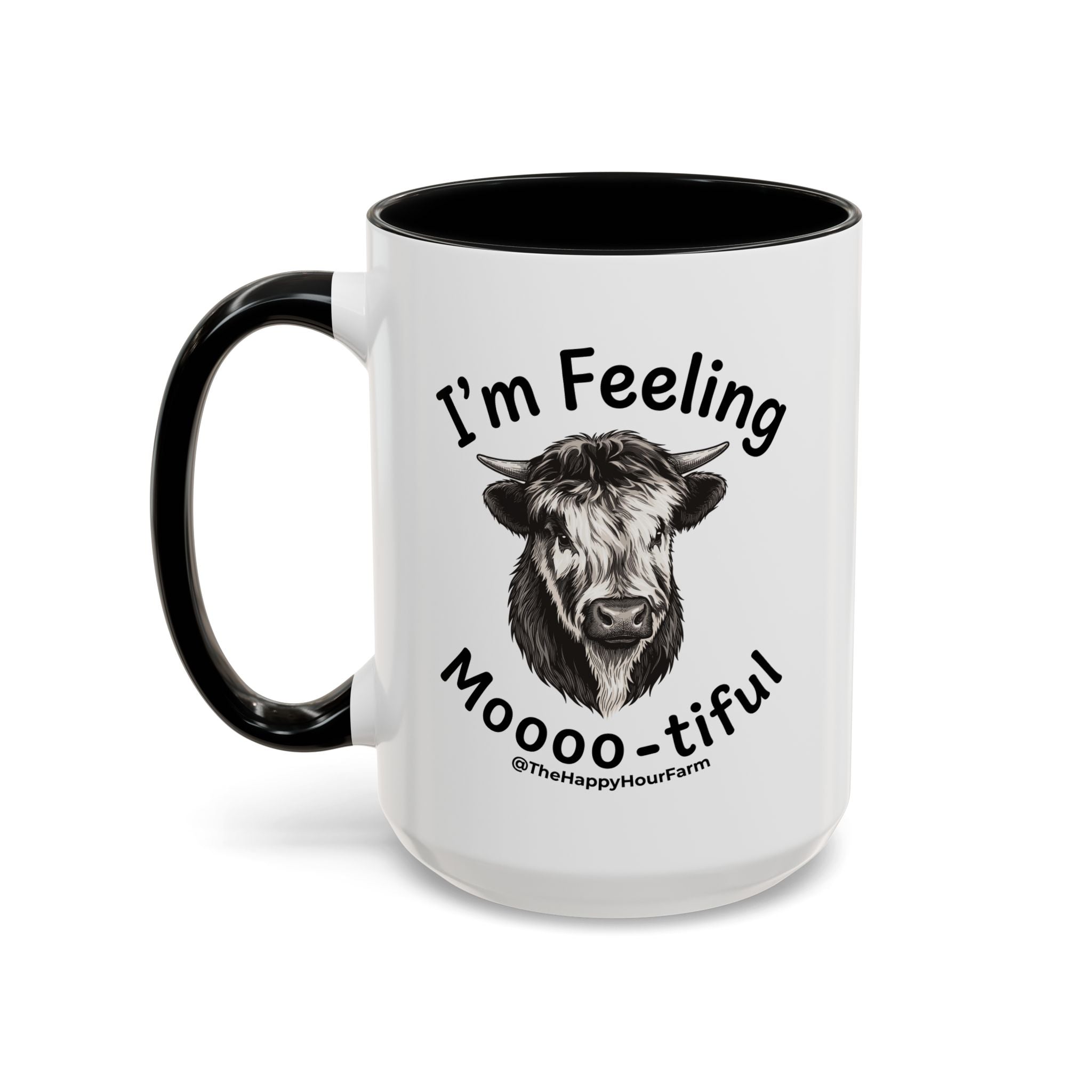 I'm Felling Moooo-tiful Coffee Mug