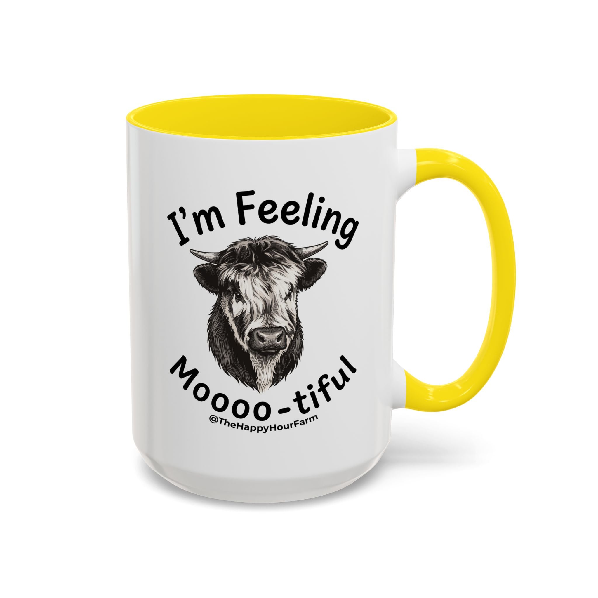I'm Felling Moooo-tiful Coffee Mug