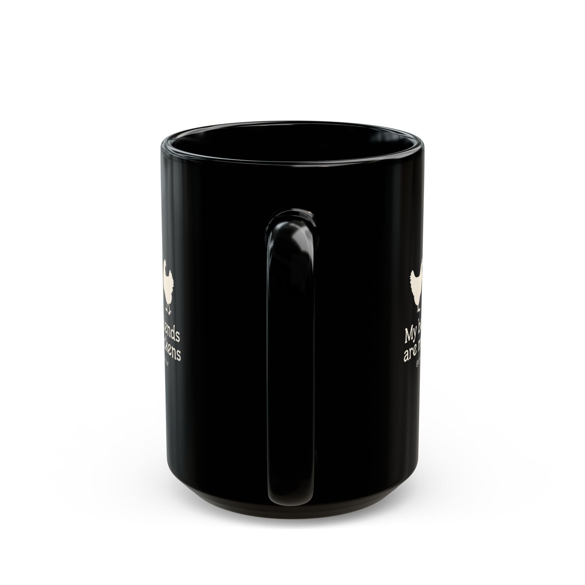 My Best Friends Are My Chickens Coffee Mug
