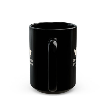 My Best Friends Are My Chickens Coffee Mug