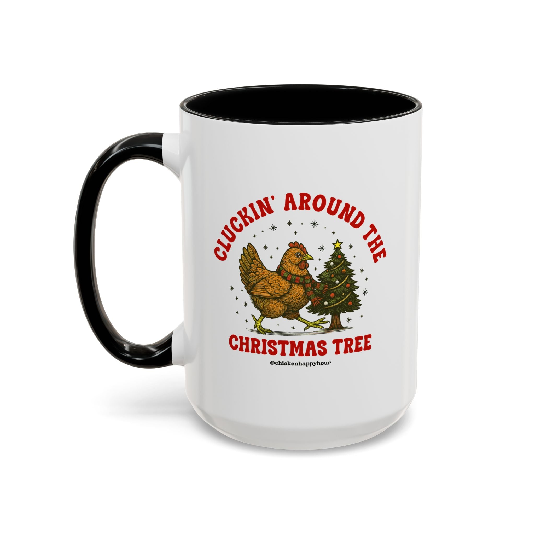 Cluckin' Around The Christmas Tree Coffee Mug