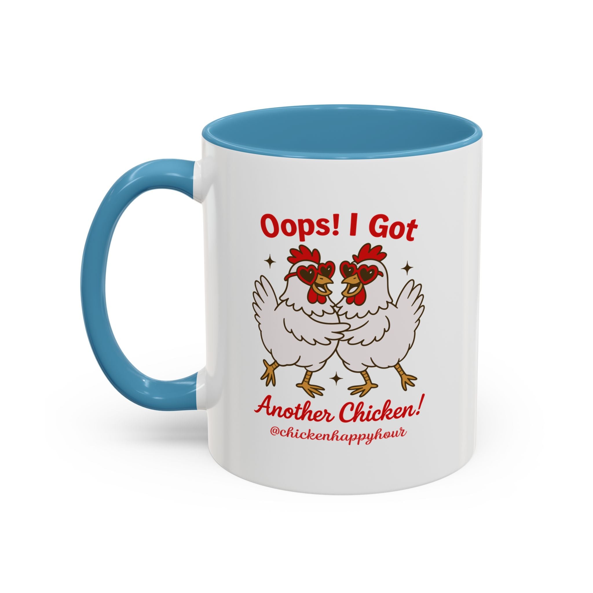 Oops I Got Another Chicken 3 Coffee Mug