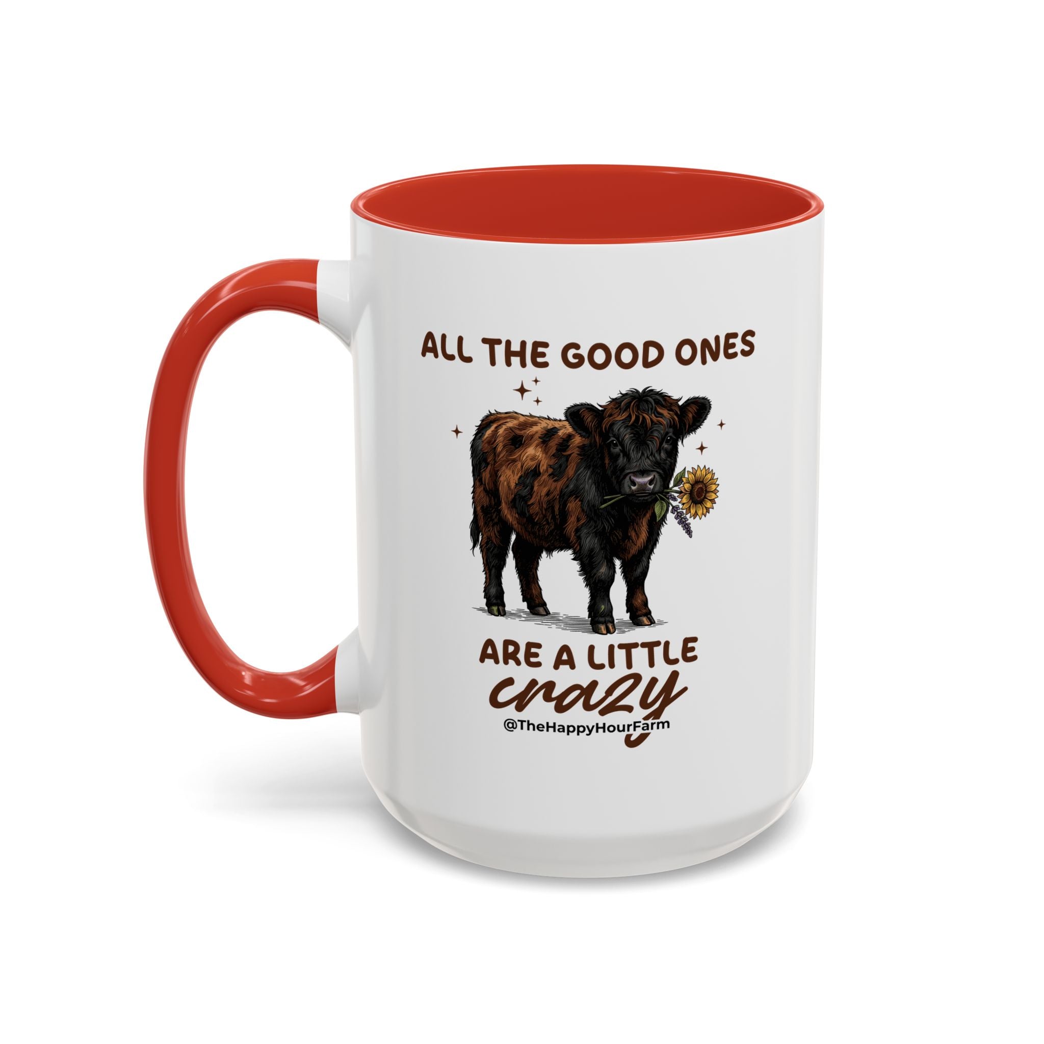 All the Good Ones Are a Little Crazy Coffee Mug
