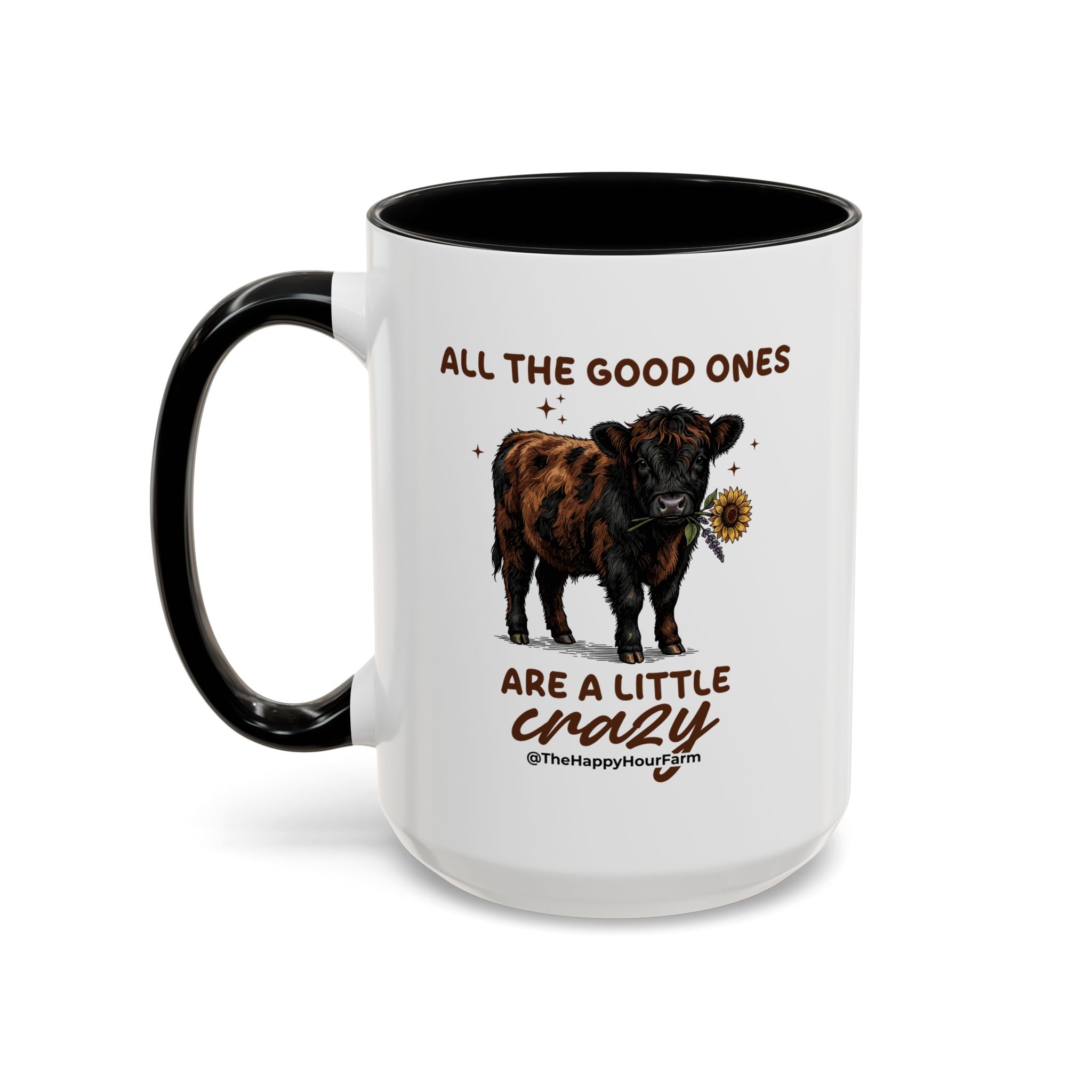 All the Good Ones Are a Little Crazy Coffee Mug