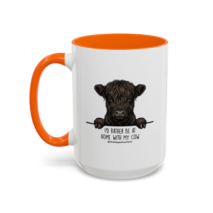 I'd Rather Be at Home With My Cow Coffee Mug