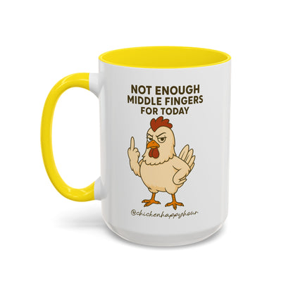 Not Enough Middle Fingers for Today Coffee Mug