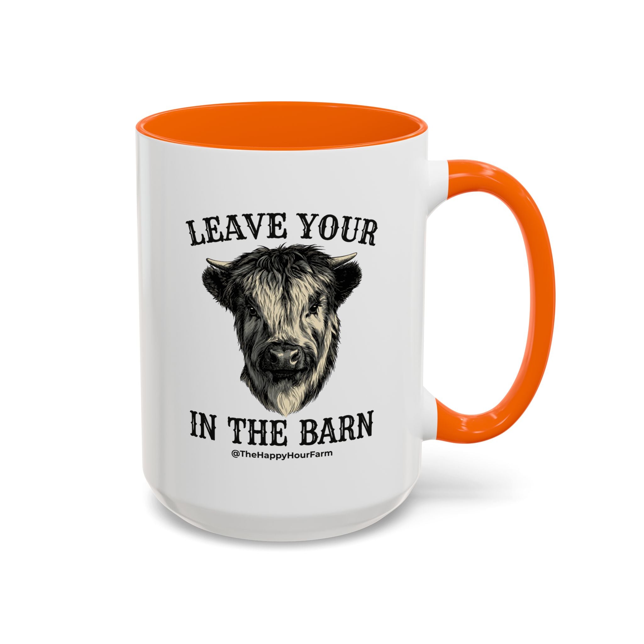 Leave Your Bull  in the Barn Coffee Mug