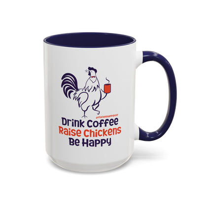 Drink Coffee Raise Chickens Coffee Mug