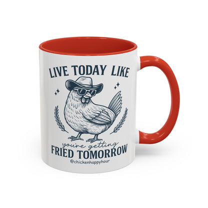 Live Today Like Coffee Mug