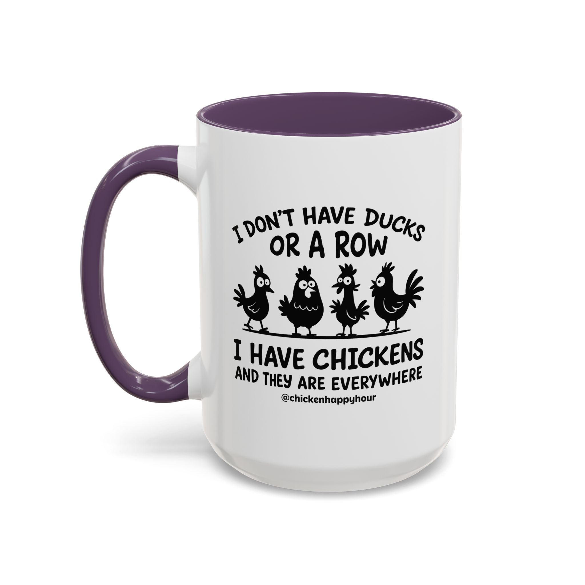 I Don't Have Ducks  Coffee Mug