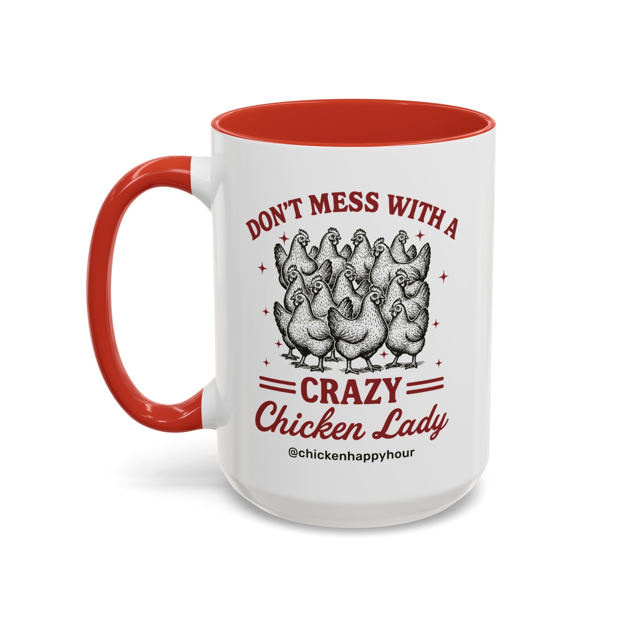 Don’t Mess With a Crazy Chicken Lady 02 Coffee Mug