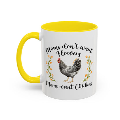 Moms Want Chickens Coffee Mug