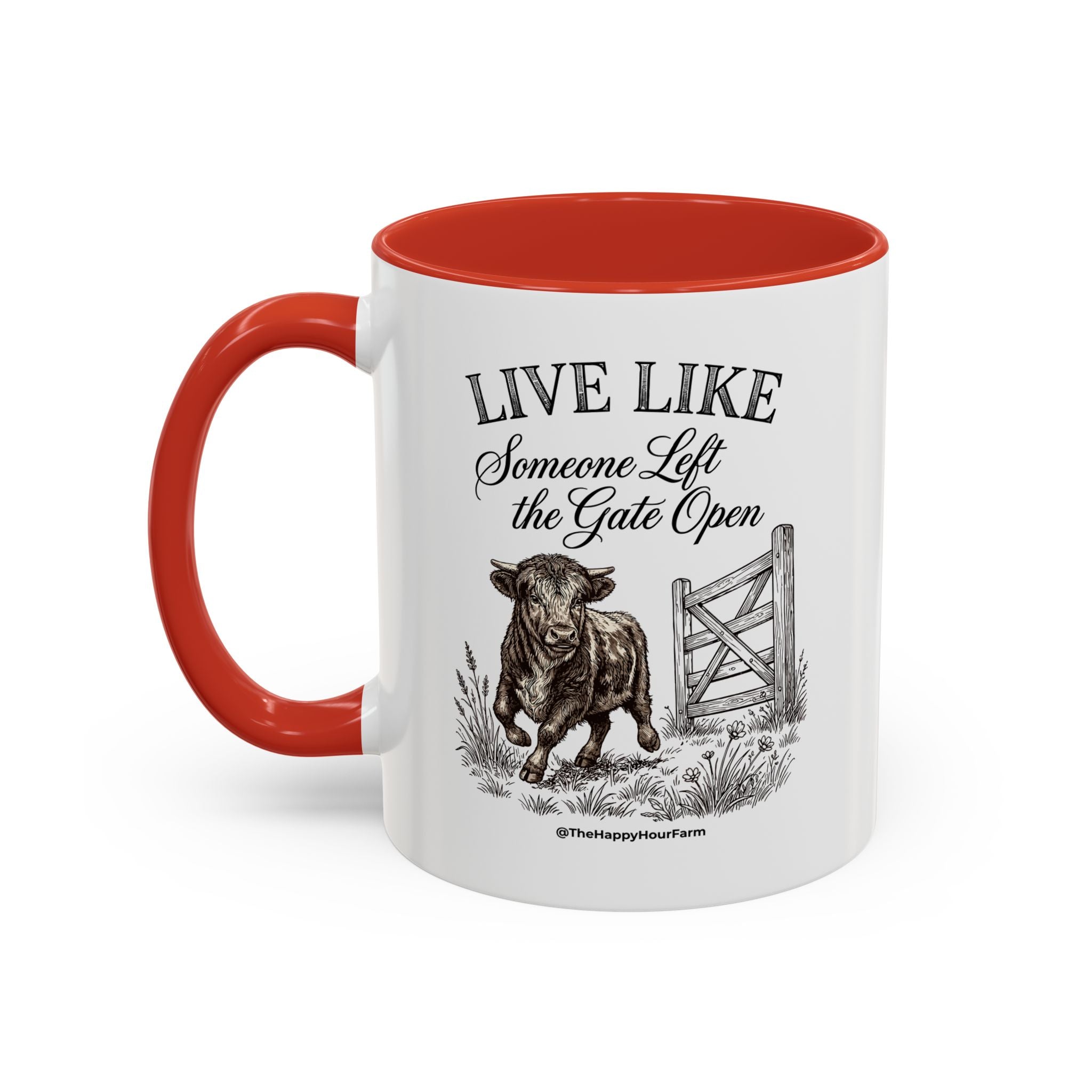 Live Like Someone Left the Gate Open Coffee Mug