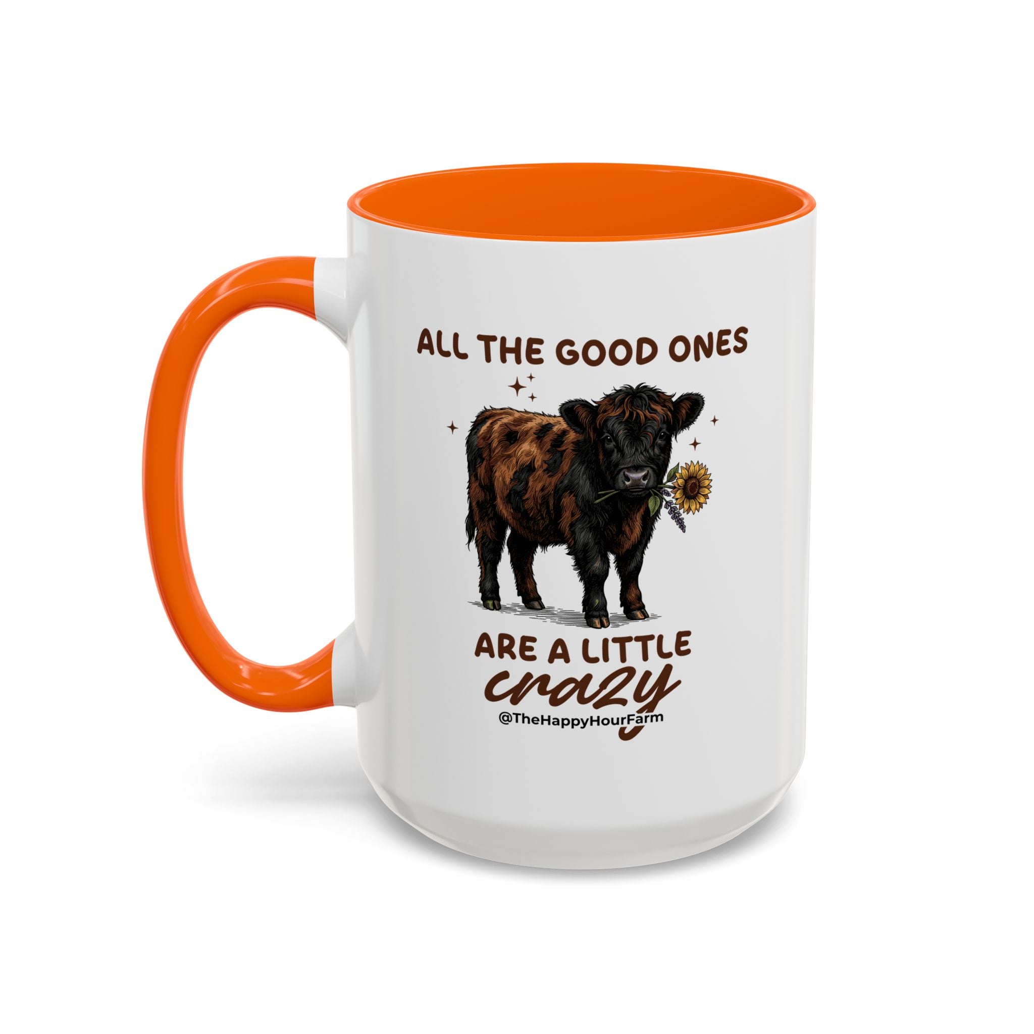 All the Good Ones Are a Little Crazy Coffee Mug