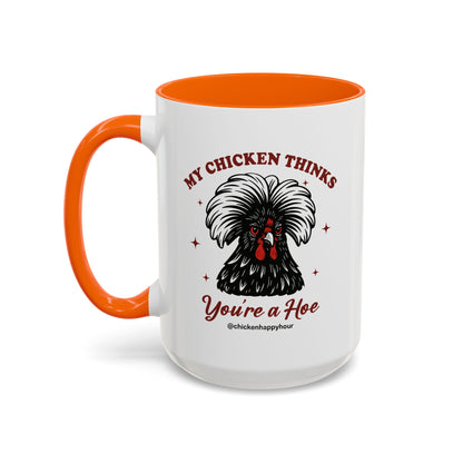 My Chicken Thinks Coffee Mug