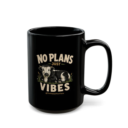 No Plan Just Vibes Coffee Mug