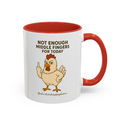 Not Enough Middle Fingers for Today Coffee Mug