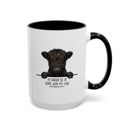 I'd Rather Be at Home With My Cow Coffee Mug