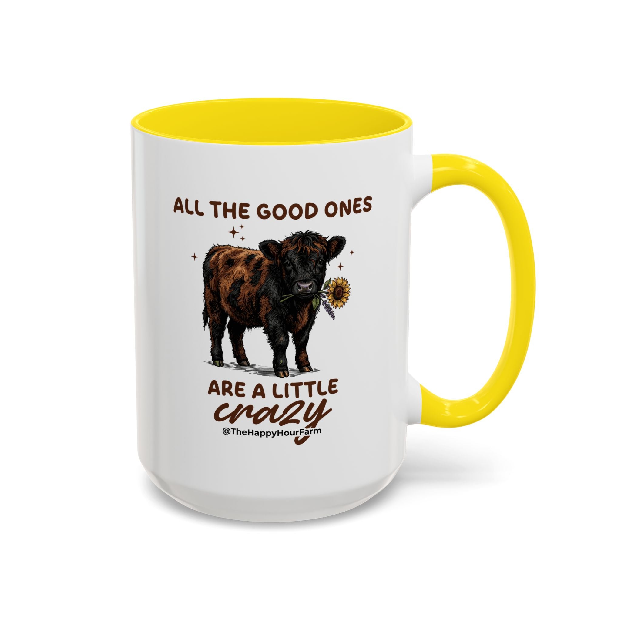 All the Good Ones Are a Little Crazy Coffee Mug