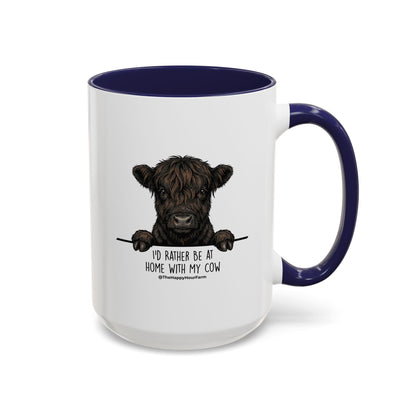 I'd Rather Be at Home With My Cow Coffee Mug