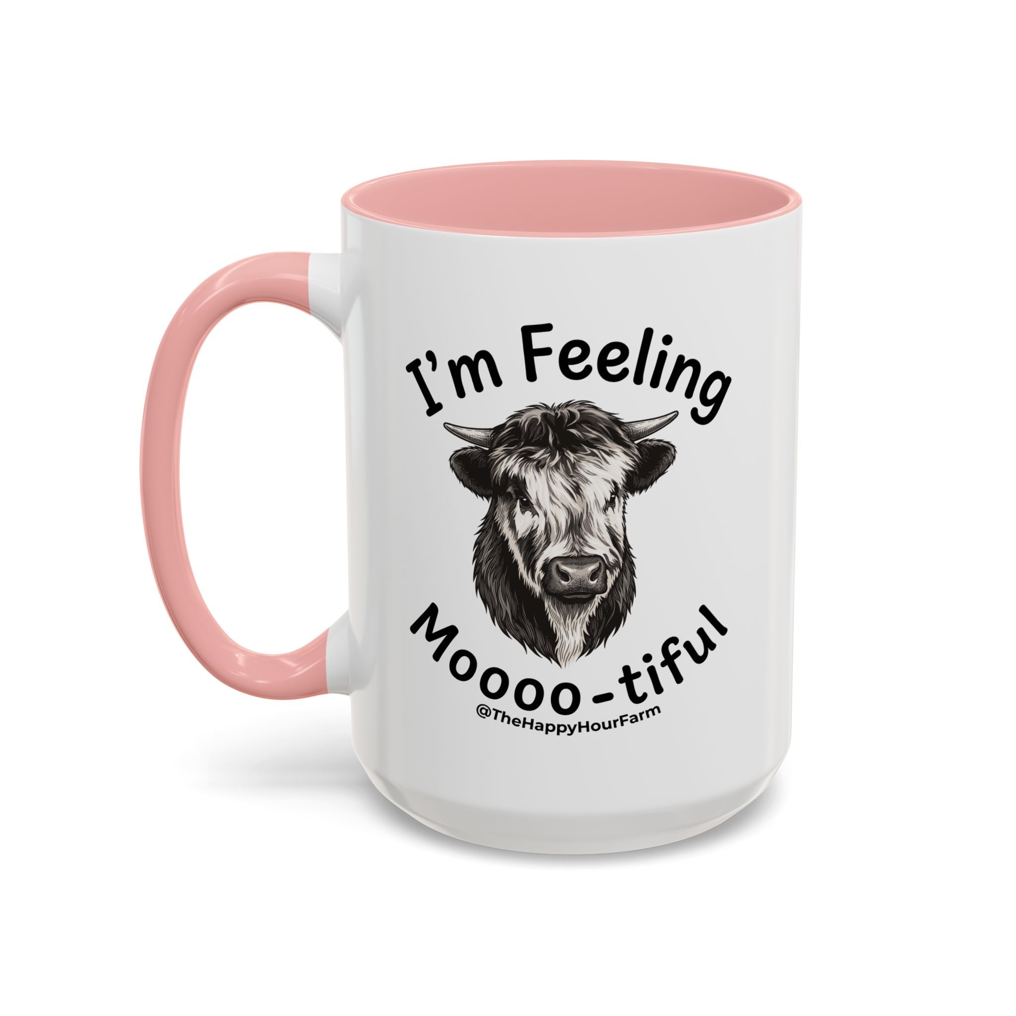 I'm Felling Moooo-tiful Coffee Mug