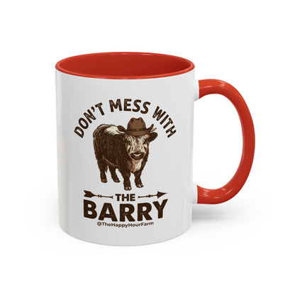 Don't Mess With the Barry Coffee Mug