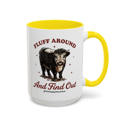 Fluff Around & Find Out Coffee Mug