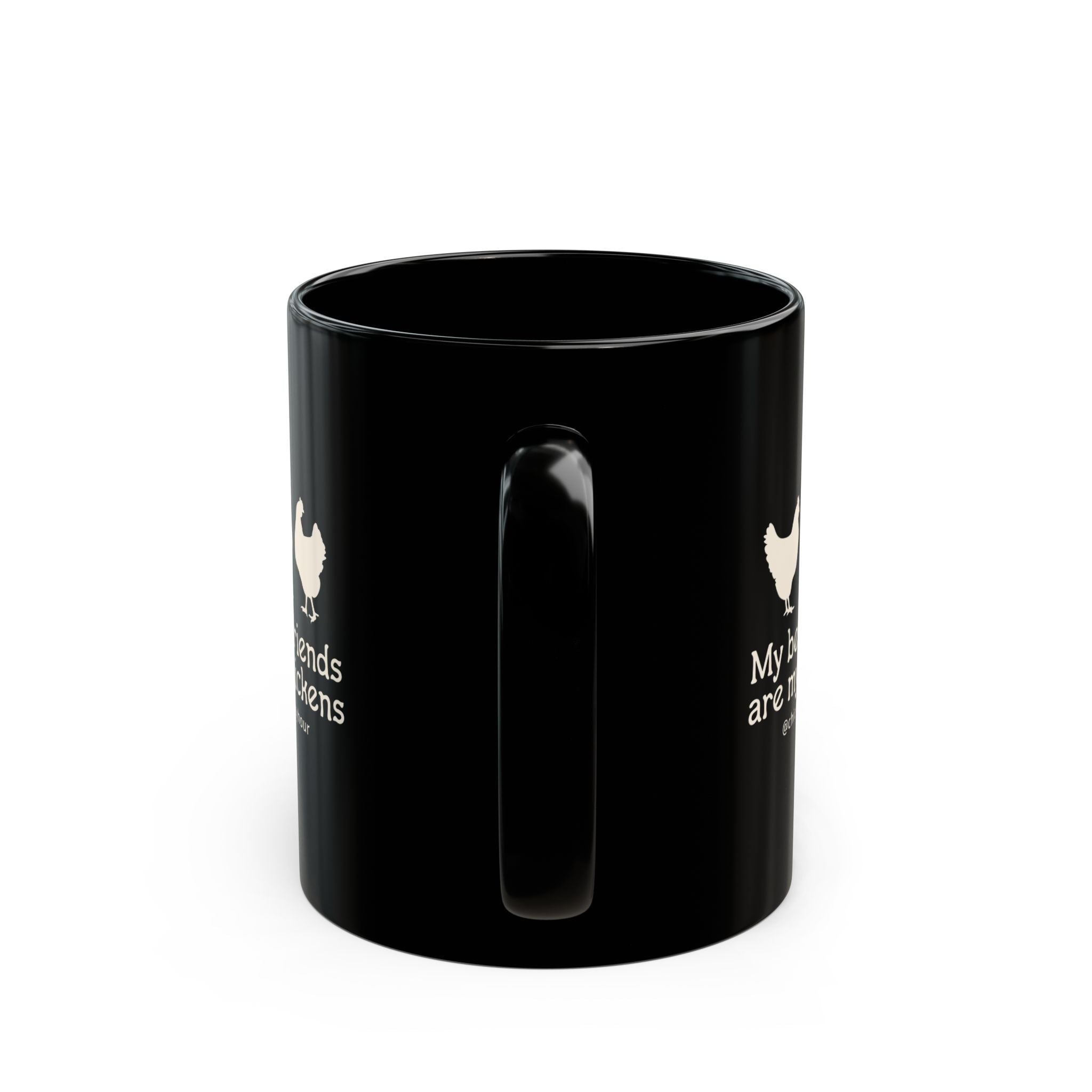 My Best Friends Are My Chickens Coffee Mug