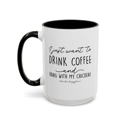 I Just Want to Drink Coffee Mug