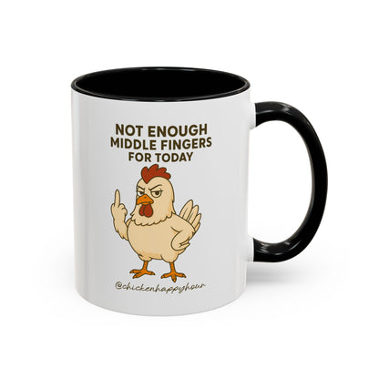 Not Enough Middle Fingers for Today Coffee Mug