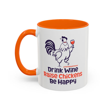 Drink Wine Raise Chickens Coffee Mug