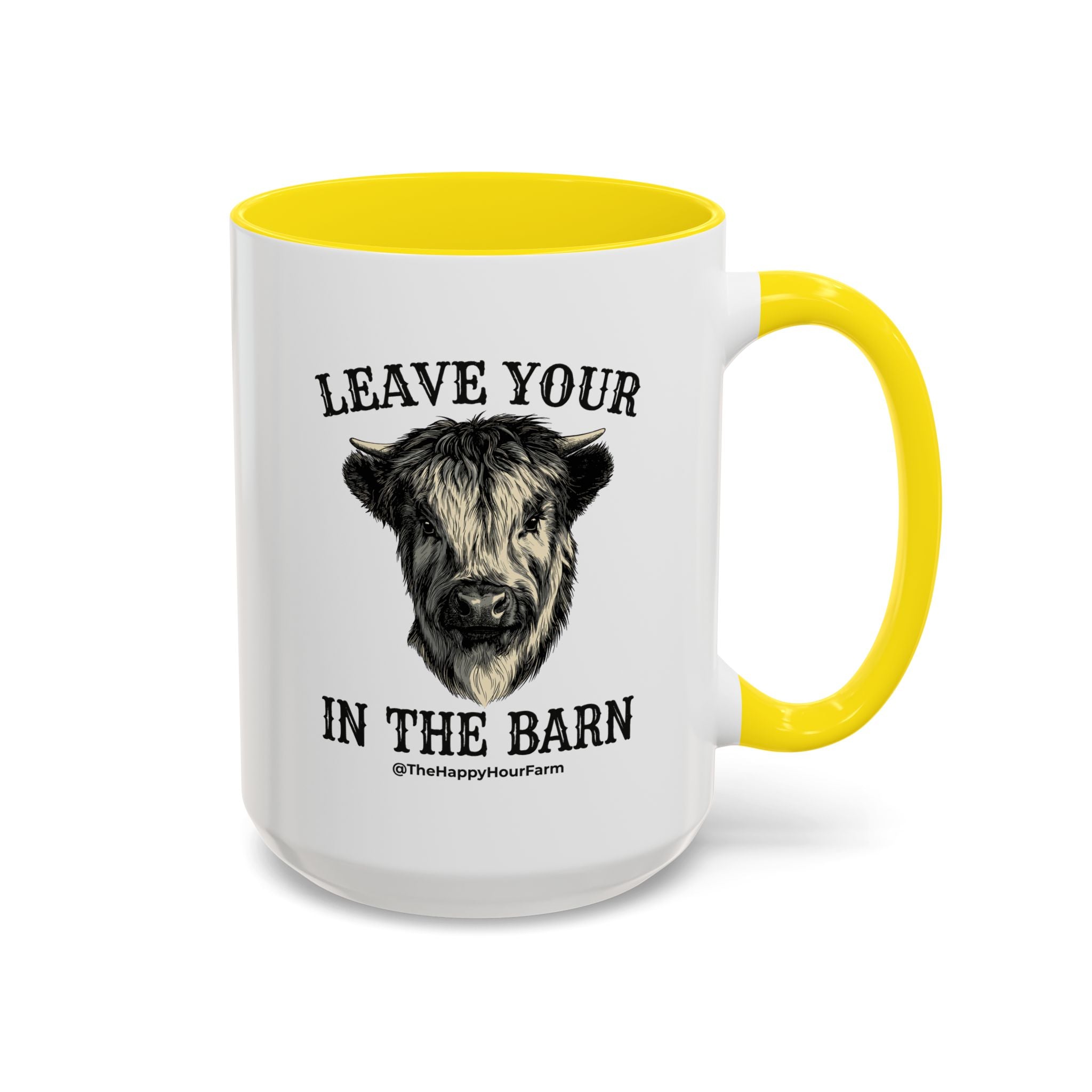 Leave Your Bull  in the Barn Coffee Mug